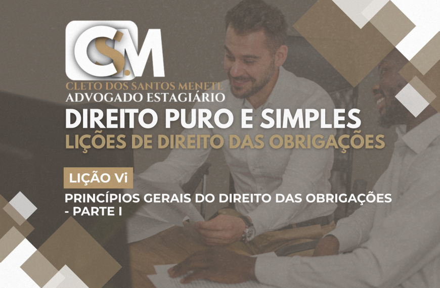 Princípios Gerais do Direito das Obrigações - Parte I