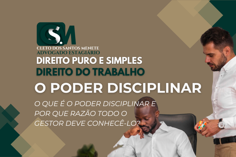 O que é o Poder Disciplinar e por que razão todo o gestor deve conhecê-lo?