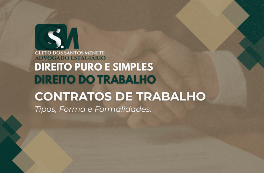Contratos de Trabalho: Tipos, Forma e&hellip;