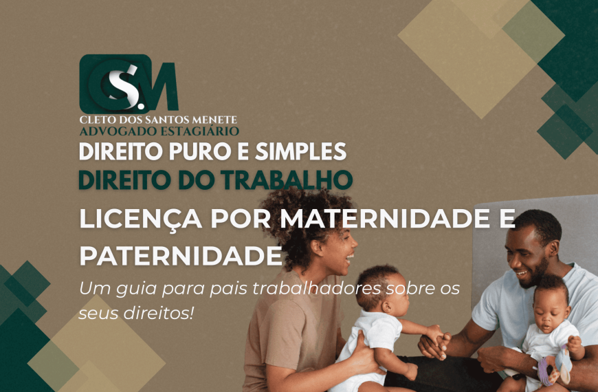 Licença Por Maternidade E Paternidade: Um&hellip;