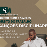 Quais são as sanções disciplinares&hellip;
